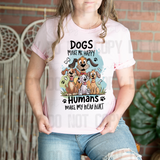 Dogs make me happy humans make my head hurt Animal Angels Network Tee