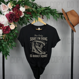 The only squat I'm doing it diddly Animal Angels Network Tee
