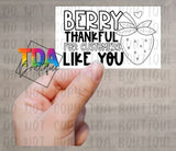 Berry Thankful For Customers Like You | 2.25" x 1.25" | Packaging Sticker | Packing Label | Small Business | Sassy