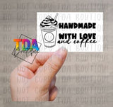 Handmade With Love And Coffee | 2.25" x 1.25" | Packaging Sticker | Packing Label | Small Business | Sassy