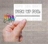 Pick Up For: | 2.25" x 1.25" | Packaging Sticker | Packing Label | Small Business | Sassy