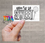 You're So Sweet Thank You For Your Order | 2.25" x 1.25" | Packaging Sticker | Packing Label | Small Business | Sassy