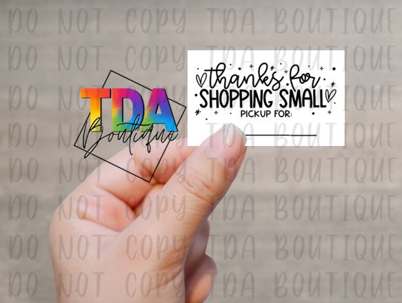 Thanks For Shopping Small | 2.25" x 1.25" | Packaging Sticker | Packing Label | Small Business | UN