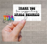 Thank You For Supporting Small Business | 2.25" x 1.25" | Packaging Sticker | Packing Label | Small Business | Sassy