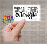 You Are Enough | 2.25" x 1.25" | Packaging Sticker | Packing Label | Small Business | Sassy